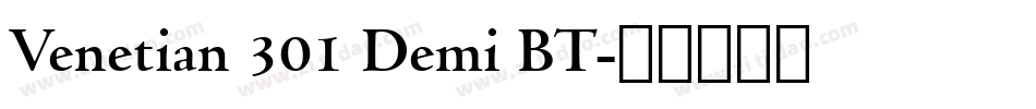 Venetian 301 Demi BT字体转换